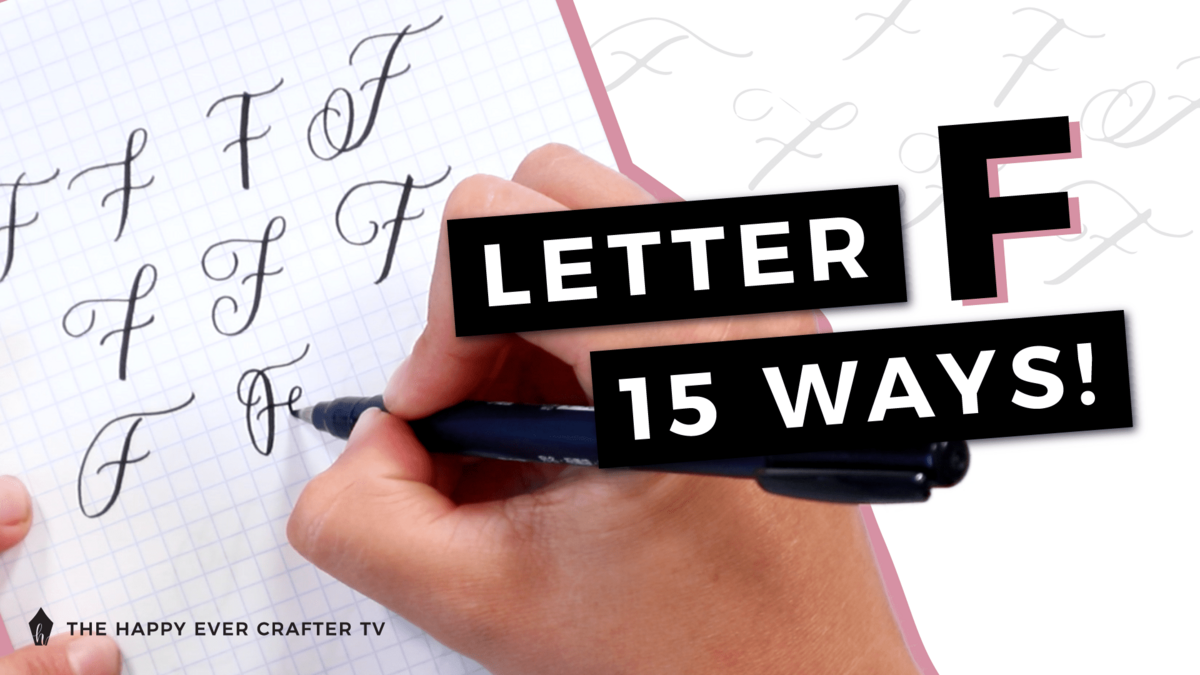 15 Ways To Write Letter F In Brush Calligraphy The Happy Ever Crafter Inc 15 Ways To Write Letter F In Brush Calligraphy The Happy Ever Crafter Inc