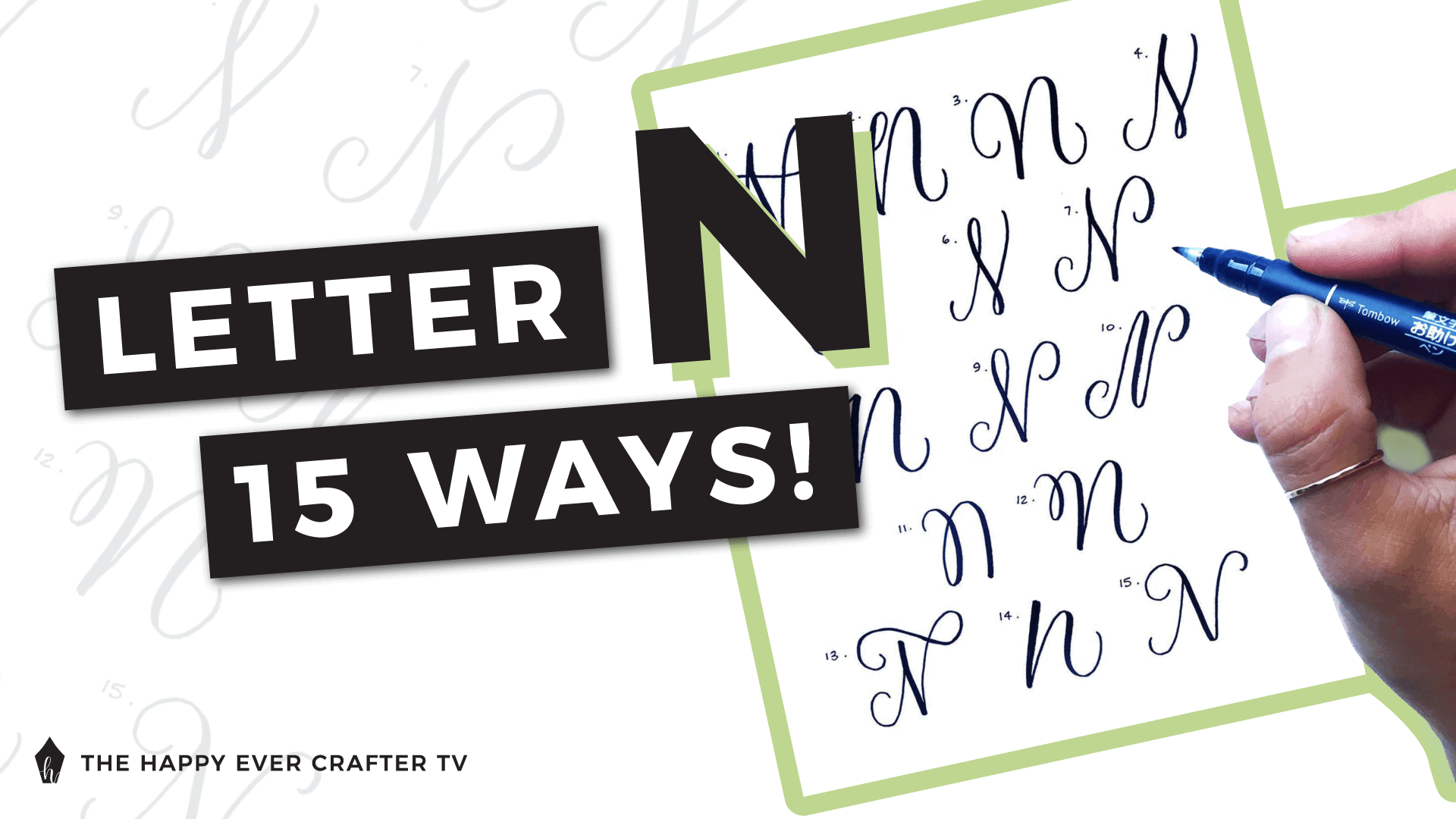 15 Ways To Write Letter N In Brush Calligraphy The Happy Ever Crafter Inc 15 Ways To Write Letter N In Brush Calligraphy The Happy Ever Crafter Inc