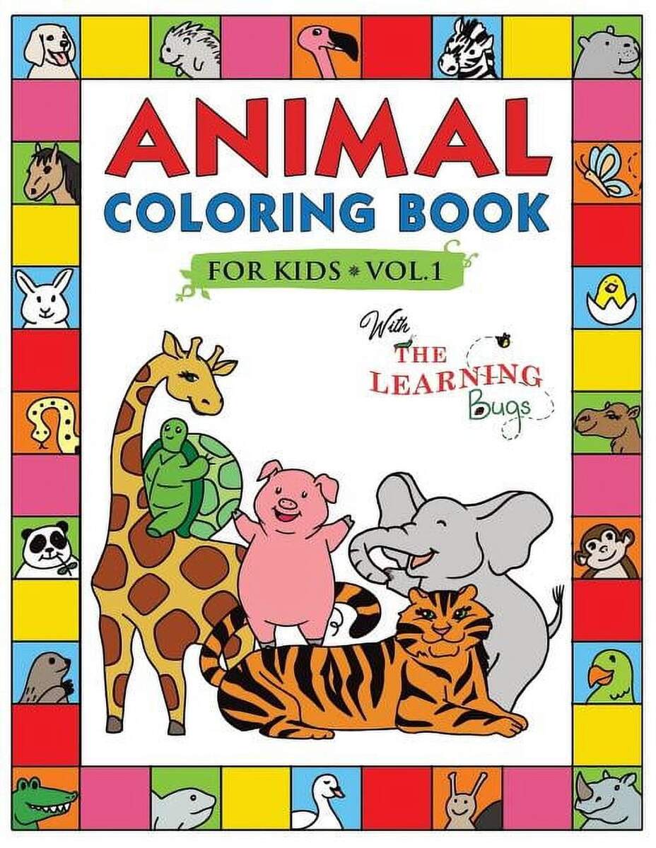 Animal Coloring Book For Kids With The Learning Bugs Vol 1 Fun Children Apos S Coloring Book For Toddlers Amp Kids Ag Paperback Walmart Animal Coloring Book For Kids With The Learning Bugs Vol 1 Fun Children Apos S Coloring Book For Toddlers Amp Kids Ag Paperback Walmart