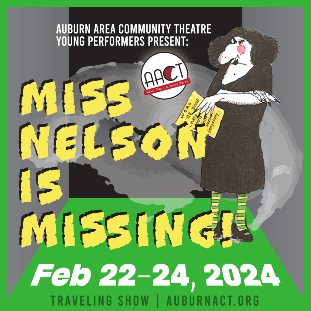 Miss Nelson Is Missing Auburn Area Community Theatre Miss Nelson Is Missing Auburn Area Community Theatre