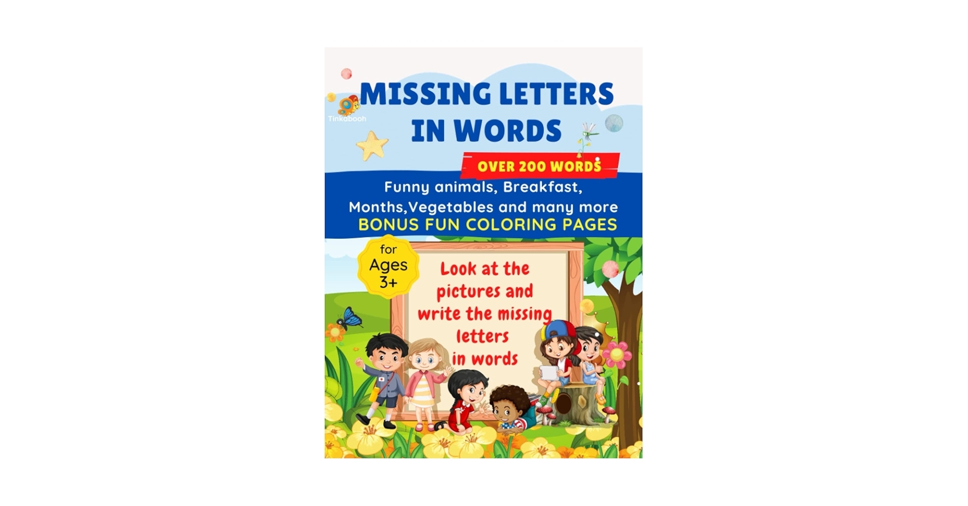 MISSING LETTERS IN WORDS For Ages 3 Look At The Pictures And Write The Missing Letters In Words Missing Letter Books Kids A Fill In The Blank Workbook For Kids