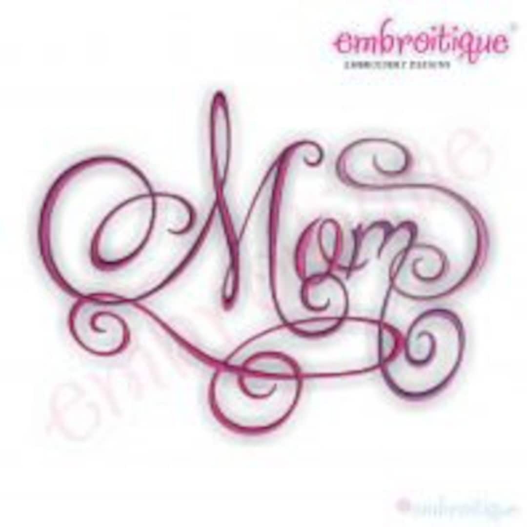 Mom Calligraphy Script Embroidery Design Large Instant Download Machine Embroidery Design Etsy Mom Calligraphy Script Embroidery Design Large Instant Download Machine Embroidery Design Etsy
