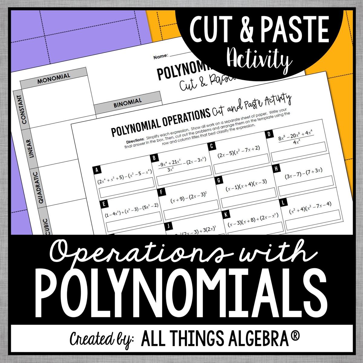 Operations With Polynomials Includes Classifying Cut Paste Activity All Things Algebra