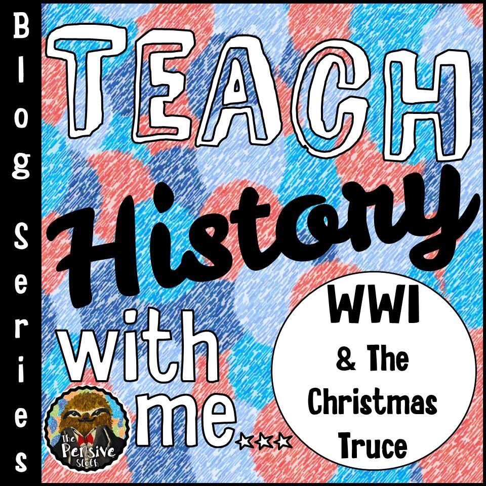 Teach History With Me World War I And The Christmas Truce For Kids The Pensive Sloth Teach History With Me World War I And The Christmas Truce For Kids The Pensive Sloth
